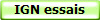 IGN essais